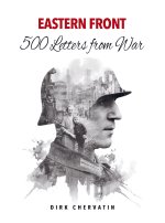 Eastern Front ? 500 Letters from War