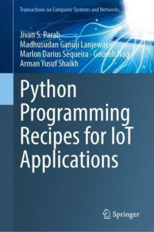 Python Programming Recipes for IoT Applications