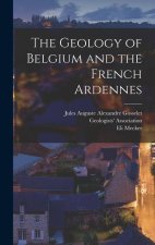The Geology of Belgium and the French Ardennes