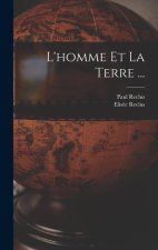 L'homme Et La Terre ...