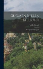 Suomen Kielen Kielioppi: Alkeisopetuksen Tarpeeksi