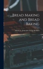 Bread Making and Bread Baking