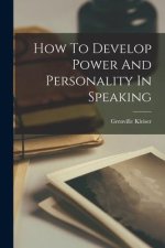 How To Develop Power And Personality In Speaking
