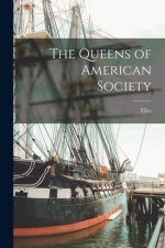 The Queens of American Society