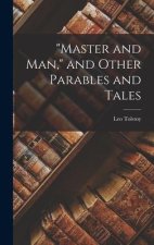 Master and man, and Other Parables and Tales