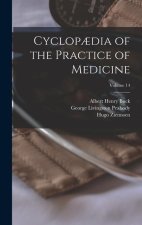 Cyclop?dia of the Practice of Medicine; Volume 14