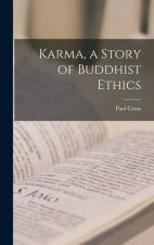 Karma, a Story of Buddhist Ethics