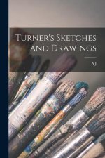 Turner's Sketches and Drawings
