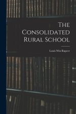 The Consolidated Rural School