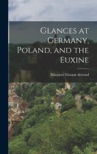 Glances at Germany, Poland, and the Euxine