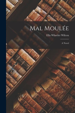 Mal Moulée