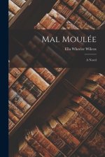 Mal Moulée