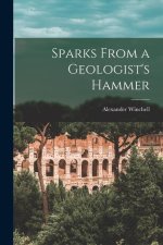 Sparks From a Geologist's Hammer