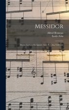 Messidor: Drame Lyrique En Quatre Actes Et Cinq Tableaux