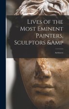 Lives of the Most Eminent Painters, Sculptors & Architects