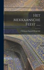 Het Mekkaansche Feest ......