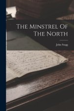 The Minstrel Of The North
