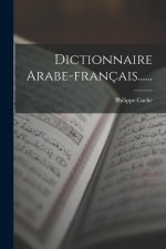 Dictionnaire Arabe-français......