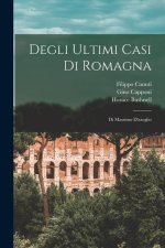 Degli Ultimi Casi Di Romagna: Di Massimo D'azeglio