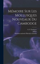 Mémoire sur les mollusques nouveaux du Cambodge