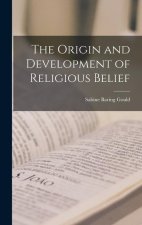 The Origin and Development of Religious Belief