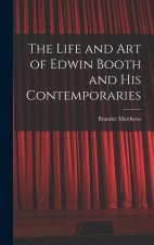 The Life and Art of Edwin Booth and His Contemporaries