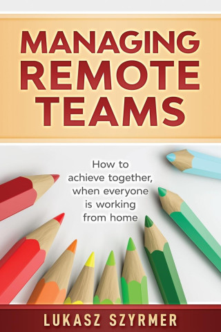 Managing Remote Teams