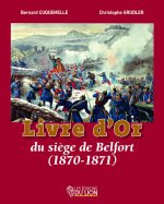 Livre d'Or su siège de Belfort 1870-71