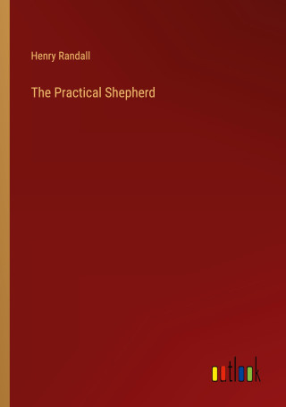 The Practical Shepherd