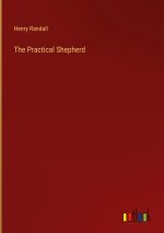 The Practical Shepherd