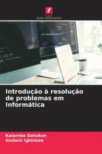 Introduç?o ? resoluç?o de problemas em Informática