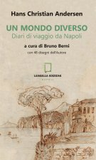 mondo diverso. Diari di viaggio da Napoli