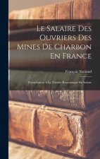 Le Salaire Des Ouvriers Des Mines De Charbon En France: Contribution ? La Théorie Économique Du Salaire
