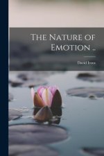 The Nature of Emotion ..