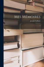 Mes mémoires: 1