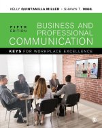 Business and Professional Communication: Keys for Workplace Excellence