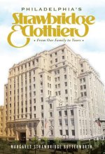 Philadelphia's Strawbridge & Clothier: From Our Family to Yours