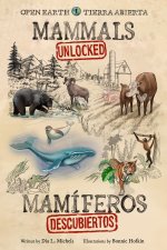 Mammals Unlocked / Mamíferos Descubiertos