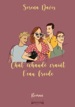 CHAT ECHAUDE CRAINT L'EAU FROIDE