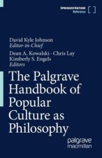 Palgrave Handbook of Popular Culture as Philosophy