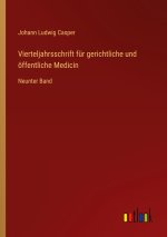 Vierteljahrsschrift für gerichtliche und öffentliche Medicin