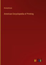 American Encyclopedia of Printing