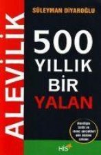 Alevilik - 500 Yillik Bir Yalan