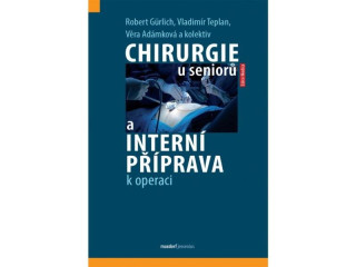 Chirurgie u seniorů a interní příprava k operaci