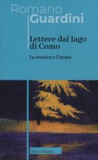 Lettere dal lago di Como. La tecnica e l'uomo