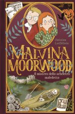 mistero dello scheletro maledetto. Malvina Moorwood