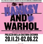 Warhol Banksy. Confronto tra due superstar della comunicazione. Catalogo della mostra (Catania, 20 novembre 2021-2 giugno 2022)