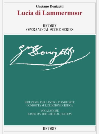 Lucia Di Lammermoor: Opera Vocal Score Series - Vocal Score Based on the Critical Edition (Gabriele Dotto,Roger Parker)(Brožovaná)