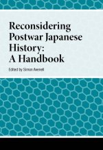 Reconisidering Postwar Japanese History – A Handbook