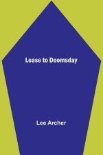 Lease to Doomsday